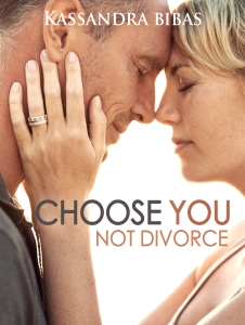Choose You Not Divorce